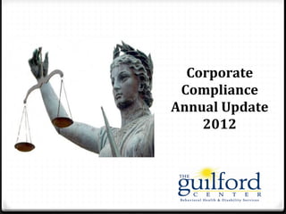 Corporate
 Compliance
Annual Update
    2012
 
