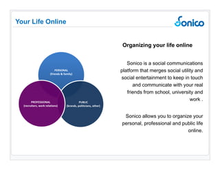 The Platform Uploaded content is monitored by a team of moderators that ensure that the flowing information is appropriate Users with real name, last name, and profile photo. Replication of the relationships with real life contacts It reflects users´ identity  by unique designs profiles customizations (skins) The exhibition level of the uploaded information and personal data is subject to set by users 