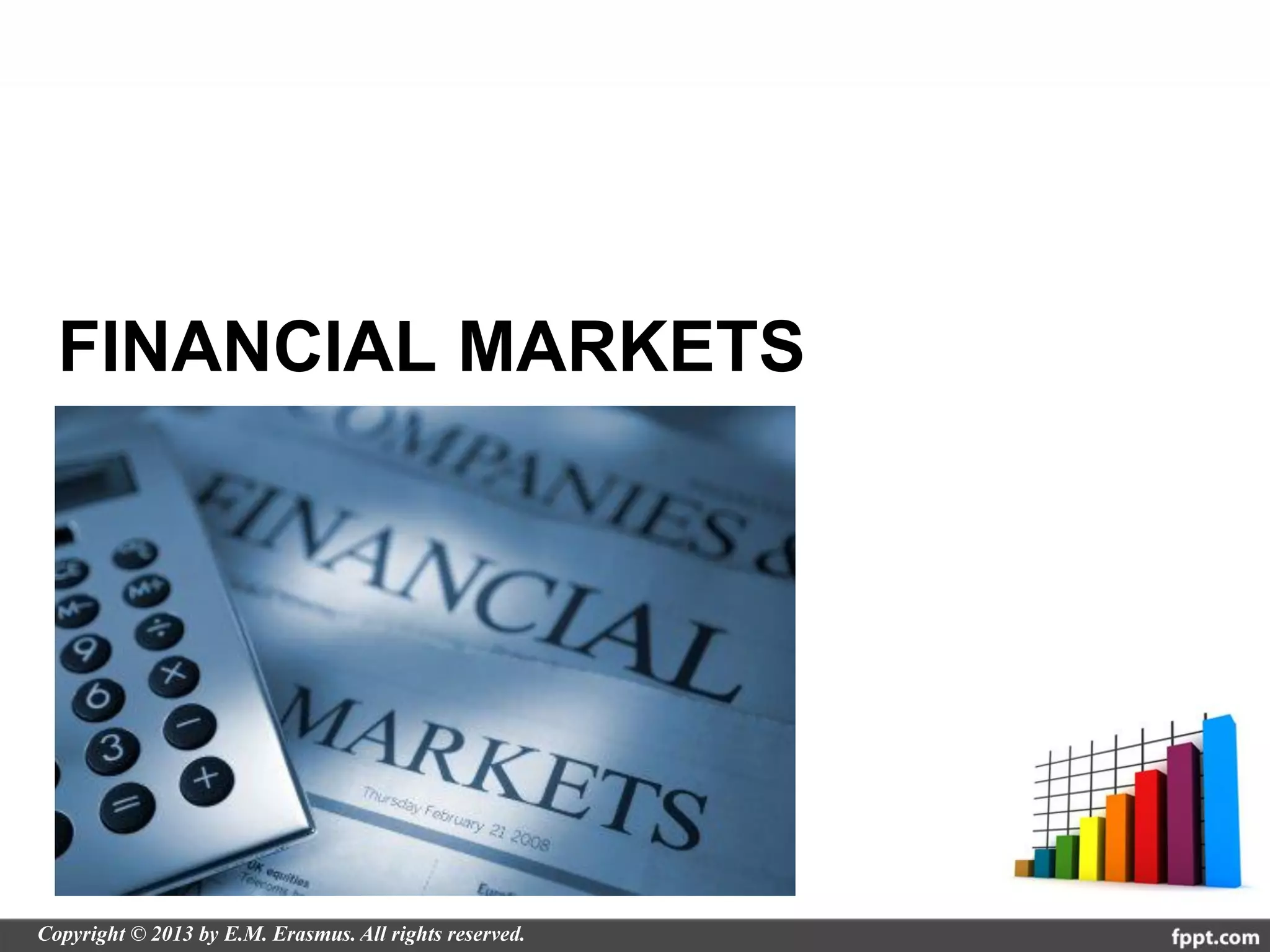 FINANCIAL MARKETS
 