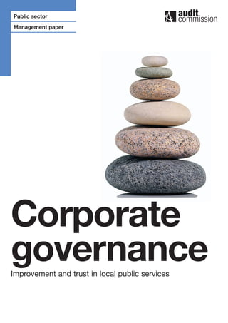 Public sector
Management paper




Corporate
governance
Improvement and trust in local public services
 
