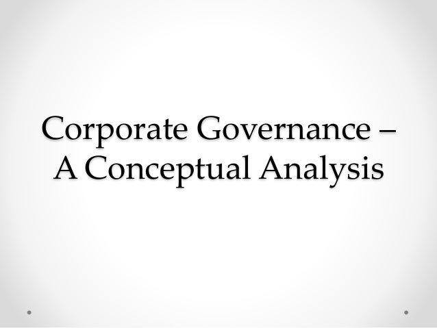 Corporate Governance A Conceptual Framework