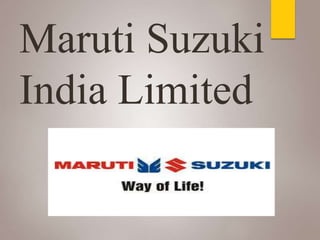 Maruti Suzuki
India Limited
 