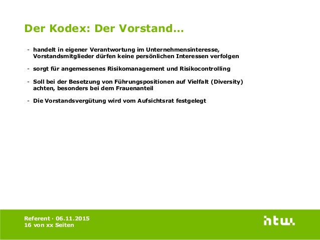 Dieses Doppelstimmrecht steht dem stellvertretenden