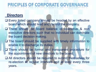 Brief history of corporate governance in IndiaUnlike South-East and East Asia, the corporate governance initiative in India was not triggered by any serious nationwide financial, banking and economic collapseThe initiative in India was initially driven by an industry association, the Confederation of Indian IndustryIn December 1995, CII set up a task force to design a voluntary code of corporate governance.The final draft of this code was widely circulated in 1997.In April 1998, the code was released. It was called Desirable Corporate Governance: A Code.Between 1998 and 2000, over 25 leading companies voluntarily followed the code: Bajaj Auto, Hindalco, Infosys, Dr. Reddy’s Laboratories, Nicholas Piramal, Bharat Forge, BSES, HDFC, ICICI and many others