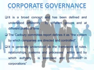 The word has Latin origins that suggest the notion of “steering". it deals with the processes and systems by which an organization or society operates.