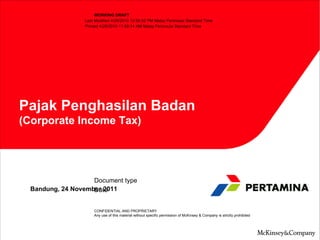 Pajak Penghasilan Badan (Corporate Income Tax) Bandung, 24 November 2011 