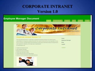 CORPORATE INTRANET
     Version 1.0
 