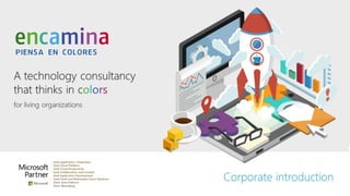 una consultora tecnológica
que piensa en colores
para organizaciones vivas
una consultora tecnológica
que piensa en colores
para organizaciones vivas
 
