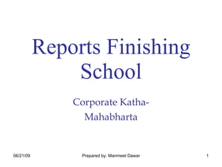 Reports Finishing School Corporate Katha- Mahabharta 