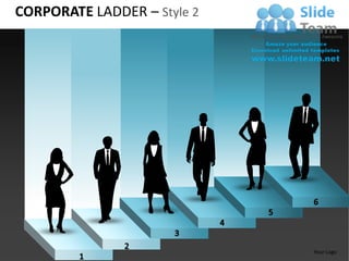CORPORATE LADDER – Style 2




                             Your Logo
 