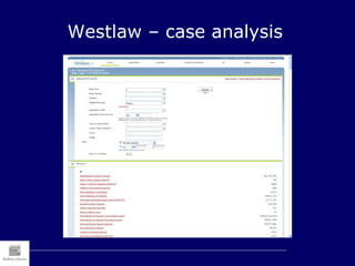 Westlaw – case analysis
 
