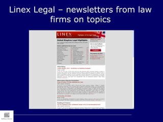 Linex Legal – newsletters from law
firms on topics
 