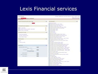 Lexis Financial services
 