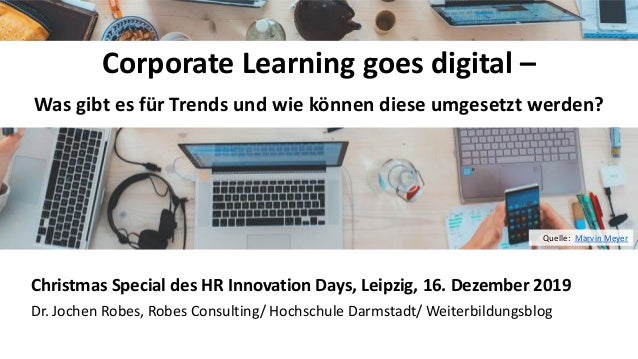 Corporate Learning Goes Digital Was Gibt Es Fur Trends Und Wie Konn