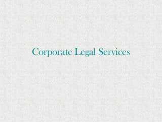 Corporate Legal Services
 