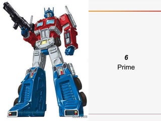 6
Prime
 