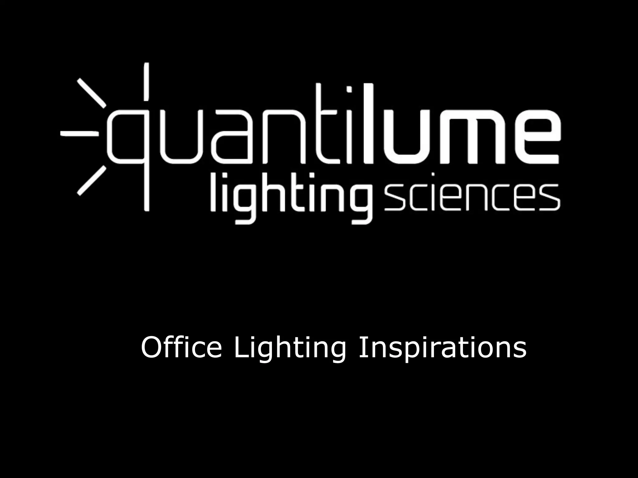 Office Lighting Inspirations