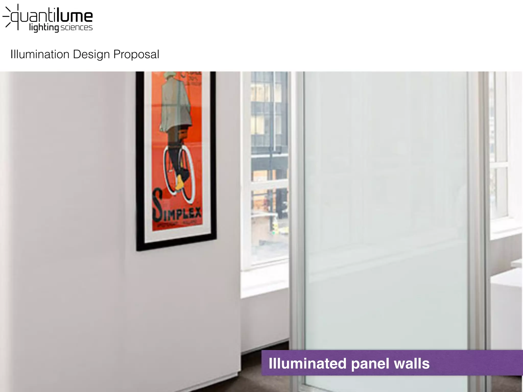 Illumination Design Proposal
Illuminated panel walls