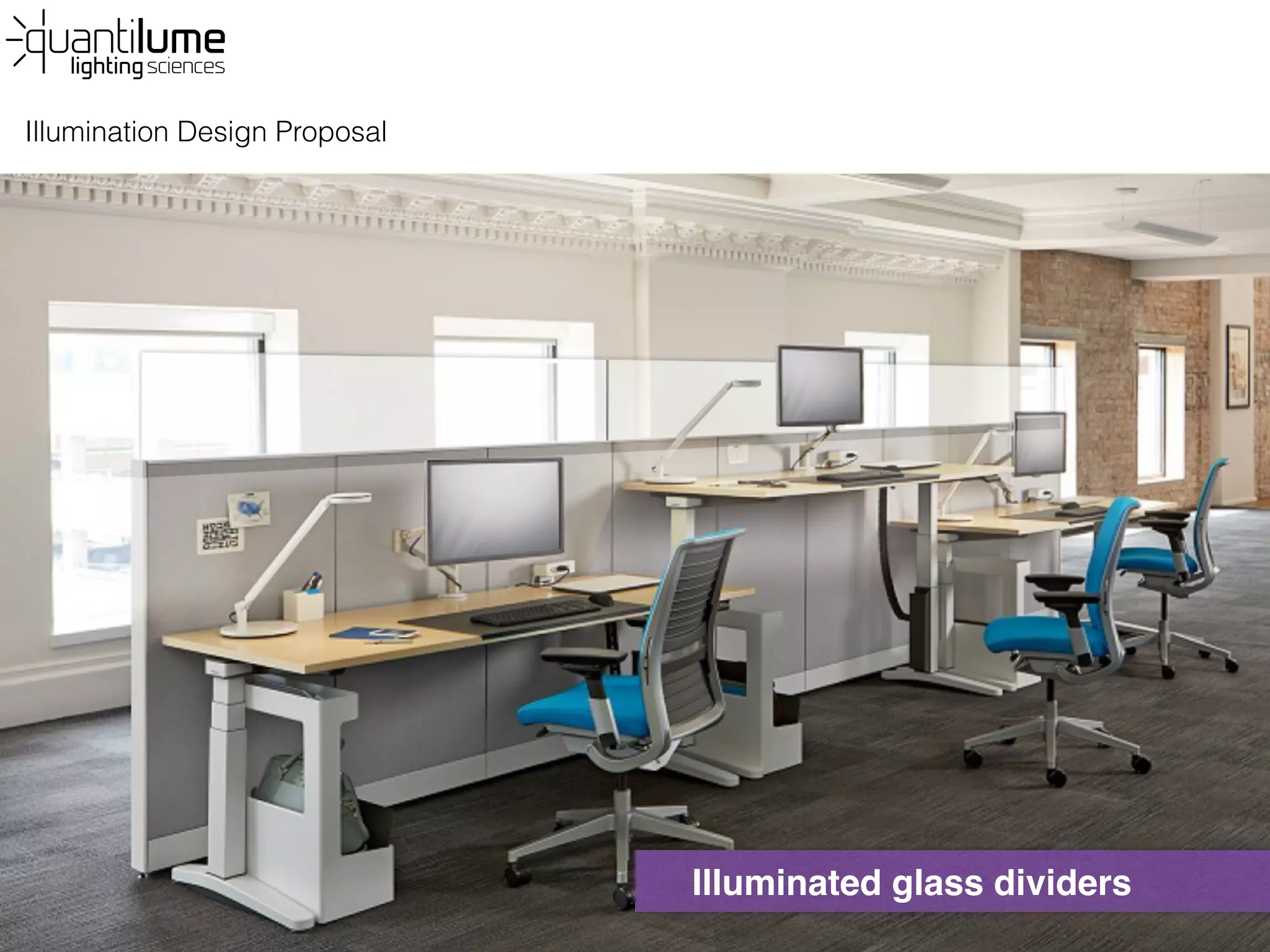 Illumination Design Proposal
Illuminated glass dividers