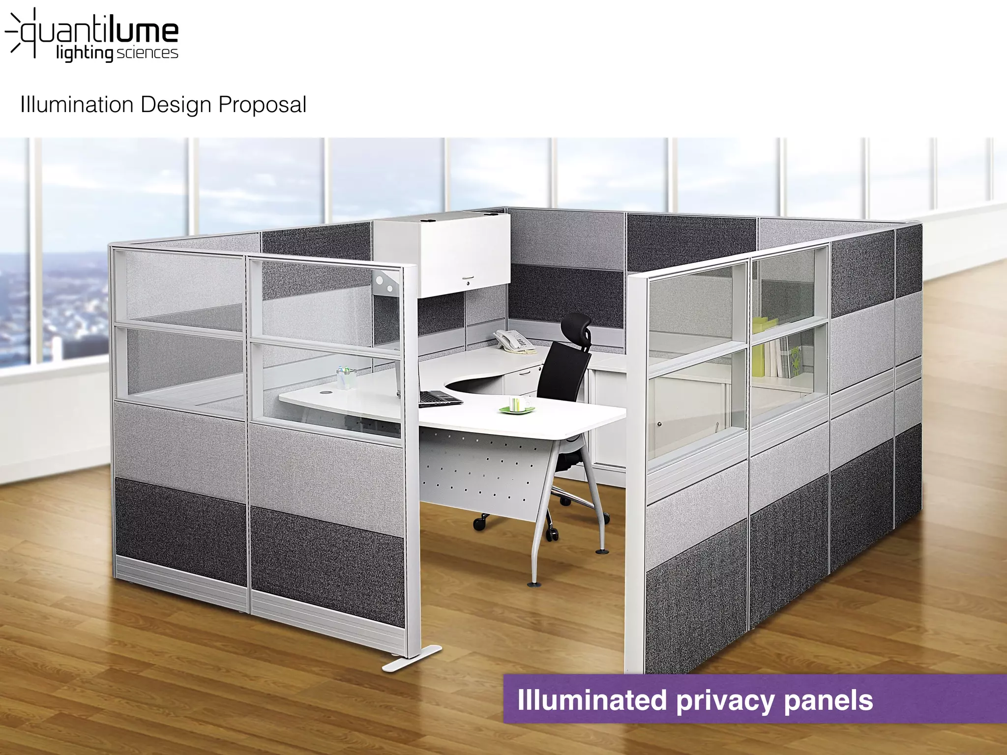 Illumination Design Proposal
Illuminated privacy panels