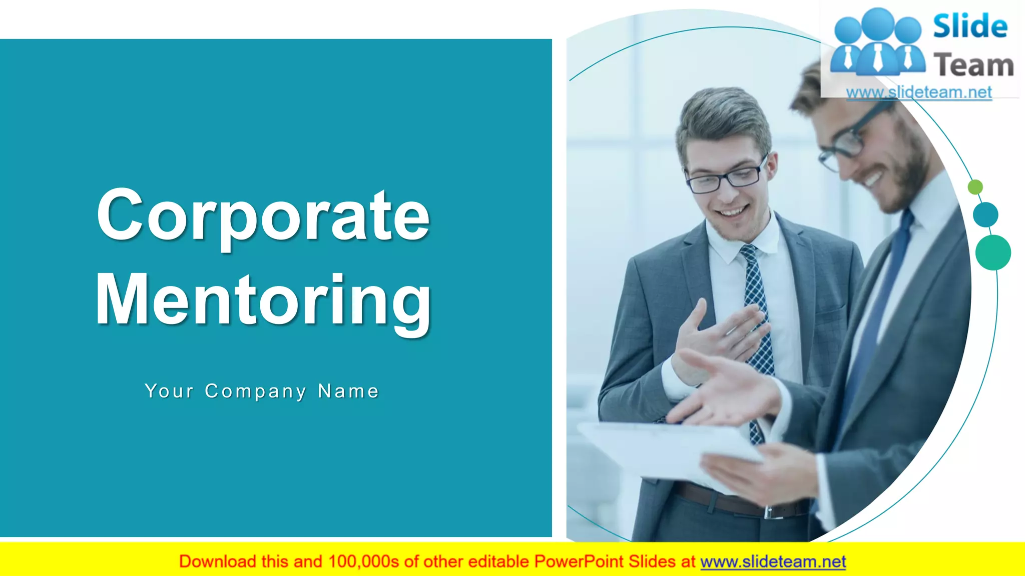 Corporate
Mentoring
Yo u r C o m p a n y N a m e
 