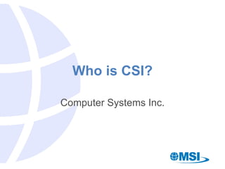 Csi Computer Branding MSI Corporate Overview | PPT