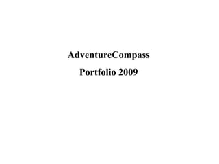 AdventureCompass Portfolio 2009 
