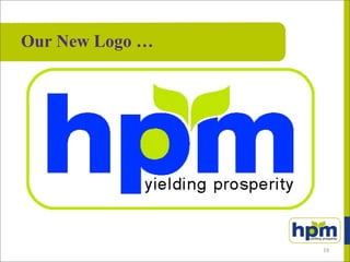 Our New Logo …
19
 
