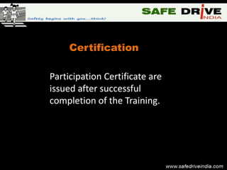 Certification

Participation Certificate are
issued after successful
completion of the Training.
 