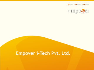 Empover i-Tech Pvt. Ltd.
 