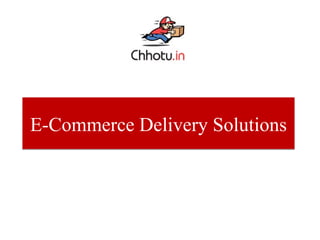 E-Commerce Delivery Solutions 