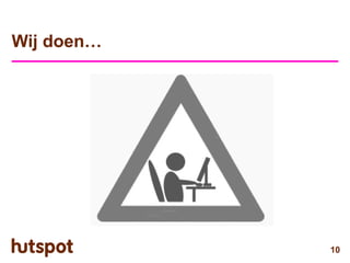 Corporate Presentatie Hutspot - Augustus 2008