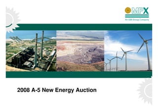 2008 A-5 New Energy Auction

                              13
 