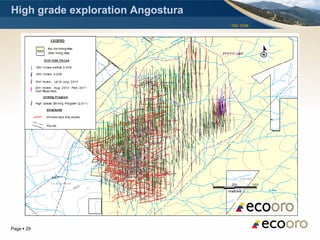 High grade exploration Angostura
                                   TSX: EOM




Page  29
 