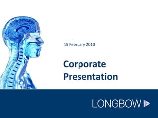 Corporate Presentation 15 February 2010 