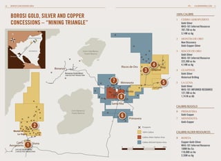 CALIBREMINING.COM 11

BOROSI CONCESSIONS AREA

BOROSI GOLD, SILVER AND COPPER
CONCESSIONS – “Mining triangle”

100% CALIBRE
1	
	
	
	
	

CERRO AEROPUERTO
Gold-Silver
NI43-101 Inferred Resource
707,750 oz Au
3.14M oz Ag

2	 MONTES DE ORO
	
New Discovery	
	Gold-Copper-Silver

5k

m

Borosi Concessions

27

10

Cerro Cola Blanca
Forest Reserve

NICARAGUA

Managua

Riscos de Oro

Bonanza

3

Bonanza (Gold Mine)

4

Blag

Guapinol

2.8M OZS PAST PRODUCTION

7

5

Minnesota
La Luna
Rosita

8
Santa Rita
Cerro Banacruz
Forest Reserve

6

3	
	
	
	
	

RISCOS DE ORO
Gold-Silver
NI43-101 Inferred Resource	
222,300 oz Au	
4.14M oz Ag

4	GUAPINOL
	
Gold-Silver
	
Historical Drilling
5	
	
	
	
	

LA LUNA
Gold-Silver
NI43-101 INFERRED RESOURCE 	
127,700 oz Au 	
1.74 M oz AG

CALIBRE/B2Gold

6	 PRIMAVERA
	
7	
	

Primavera

2

Gold-Copper
MINNESOTA
Gold-Copper

Prospects

Montes de Oro
La Virgen

1

LA LUZ (Gold Mine)

8	 ROSITA
	 Copper-Gold-Silver	

Calibre-B2Gold Option Area

Siuna

2.7M OZS PAST PRODUCTION

CALIBRE/ALDER RESOURCES

Calibre-Alder Option Area

Cerro
Aeropuerto

100% Calibre

0

5

10

15

20km

	
	
	
	

NI43-101 Inferred Resource
108M lbs Cu
118,000 oz Au	
2.35M oz Ag

 