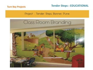 Turn Key Projects Tender Steps : EDUCATIONAL
 