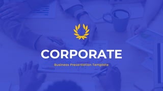 CORPORATE
Business Presentation Template
 