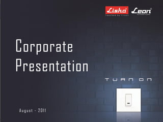 Corporate
Presentation

August - 2011
 
