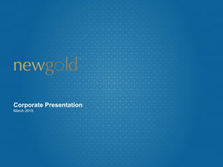Corporate Presentation
March 2015
 