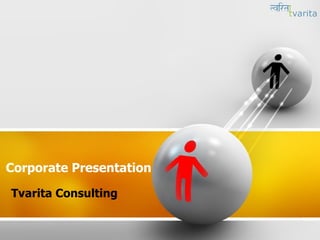 Corporate Presentation Tvarita Consulting 