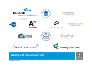 Working with reputable partners
    Working with reputable partners

Copyright © Mercuri International
 