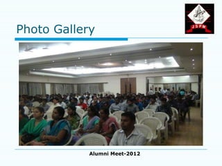 Photo Gallery




            Alumni Meet-2012
 