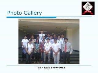 Photo Gallery




          TCS – Road Show-2012
 