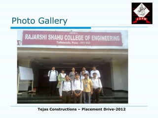 Photo Gallery




      Tejas Constructions – Placement Drive-2012
 