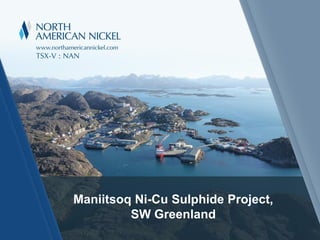Maniitsoq Ni-Cu Sulphide Project, SW Greenland  