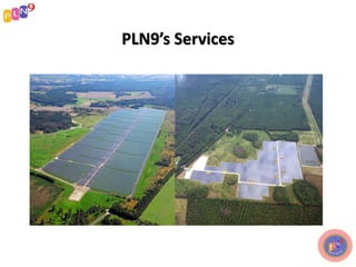PLN9’s Services
 
