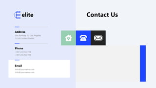 Contact Us
Address
000 Ramsey St, Los Angeles
12345 United States.
Phone
+00 123 456 789
+00 123 456 789
Email
info@yourname.com
info@yourname.com
elite
 