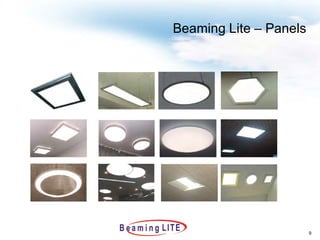 Beaming Lite – Panels




                        9
 