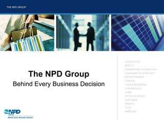 The NPD Group Behind Every Business Decision 